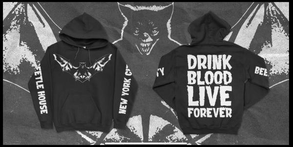 Drink Blood Live Forever Hoodie