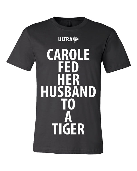 Carole Fed Her Husband To A Tiger Shirt